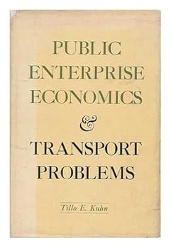 Hardcover Public Enterprise Economics & Transport Problems Book