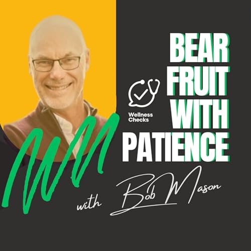 Bear Fruit with Patience cover art
