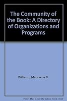 The Community of the Book: A Directory of Organizations and Programs 0844408077 Book Cover
