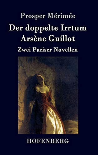 Der doppelte Irrtum / Arsène Guillot: Zwei Pari... [German] 3743701626 Book Cover
