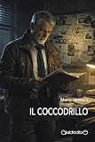 Il coccodrillo (Fuoricollana)