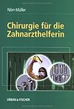 Chirurgie für die Zahnarzthelferin