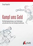 gold dollar standard  Kampf ums Geld: Wie Marktmanipulationen, neue Technologien und politische Krisen das Vermögen beeinflussen