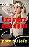  Totalmente desinhibida para su jefe