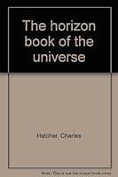 The horizon book of the universe B0000CLKUU Book Cover