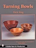 Turning Bowls (Schiffer Book for Woodturners)