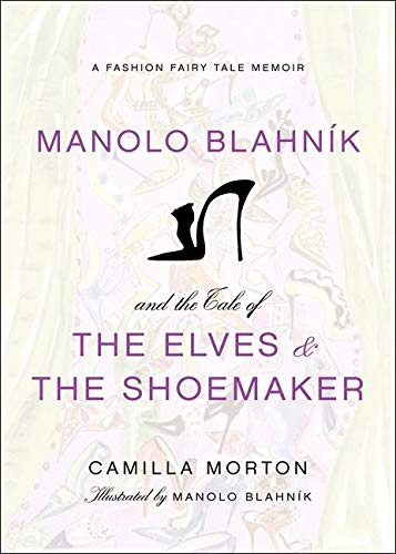 Manolo Blahnik and the Tale of the Elves and the