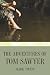 The Adventures of Tom Sawyer (Tom Sawyer & Huckleberry Finn Series Book 1)