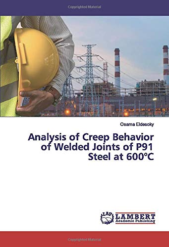 Analysis of Creep Behavior of Welded Joints of P91 Steel at 600°C