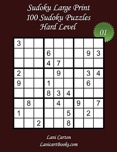 Sudoku Large Print - Hard Level - N°1: 100 Hard Sudoku Puzzles – Puzzle Big Size (8.3"x8.3") and Large Print (36 points) (Volume 1)