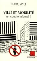 Ville et mobilité : un couple infernal ? 275260100X Book Cover
