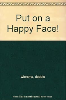 Hardcover Put on a Happy Face! Book