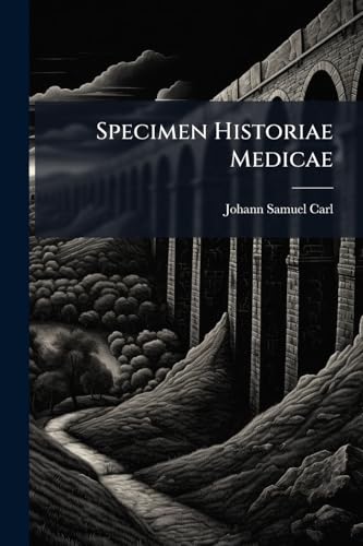 Specimen Historiae Medicae