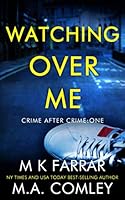 Watching Over Me 1713218682 Book Cover