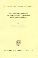 Der Einfluss Des Steuersystems Und Des Kommunalen Finanzsystems Auf Die Landesentwicklung 3428049756 Book Cover