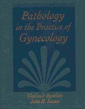 Hardcover Pathology in the Practice of Gynecology Book