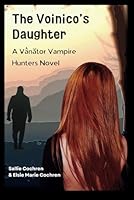 The Voinico's Daughter 1950941159 Book Cover