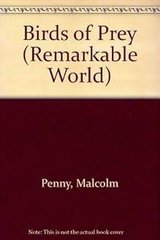 Hardcover Birds of Prey (Remarkable World) Book