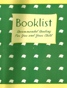 Booklist : Recommended Reading for You and Your Child