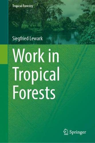 Work in Tropical Forests