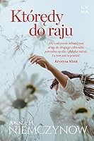 Któredy do raju 8367157532 Book Cover