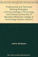 Professional and Technical Writing Strategies: Communicating in Technology and Science 0536861889 Book Cover