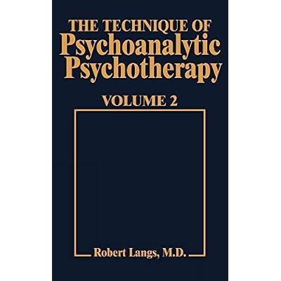 The Technique of Psychoanalytic Psychotherapy: Responses to Interventions v. 2: Responses to Interventions: Patient-Therapist Relationship: Phases of Psychotherapy (Tech Psychoan Psychother)