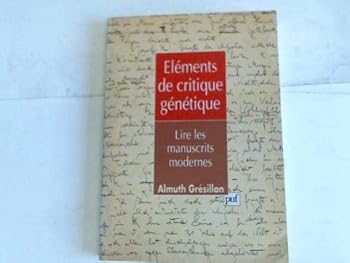 Paperback Éléments de critique génétique. Lire les manuscrits modernes [French] Book
