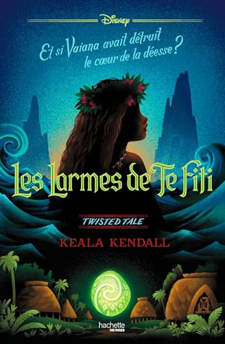 Twisted Tale - Les Larmes de Te Fiti (Vaiana)