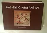  Australia\'s Greatest Rock Art