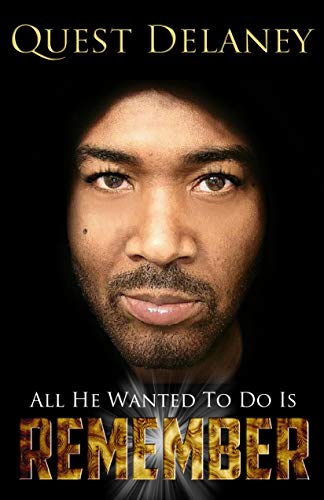 Remember: All He Wanted To Do Is