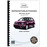  Seat Ibiza Typ 6P 2015-2017 Räder und Reifen Reparaturanleitung Buch Werkstatthandbuch Reparaturhandbuch Reparaturleitfaden