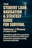  Student Loan Navigation & Strategy Guide For Survival (English Edition)