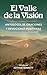 El Valle de la Vision (Spanish Edition)