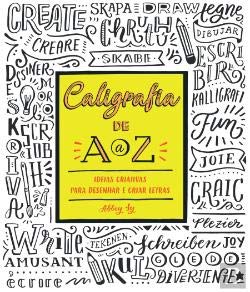 Caligrafia de A a Z: Ideias criativas para desenhar e criar letras (Portuguese Edition)