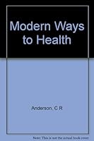 Modern ways to health B0007FIF4Q Book Cover