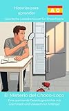El Misterio del Choco-Loco: Eine spannende Detektivgeschichte mit Grammatik und Vokabeln für Anfänger (Historias para Aprender: Spanische Leseabenteuer für Erwachsene) (German Edition)