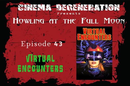 Howling At The Full Moon - "Virtual Encounters"