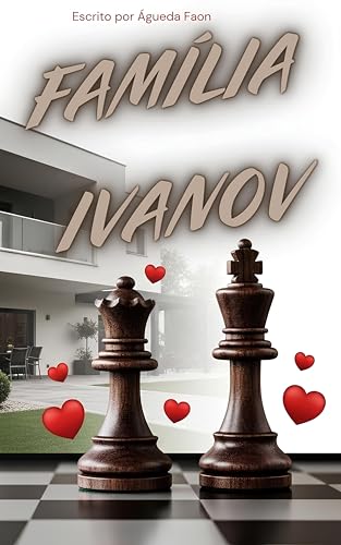 FAMÍLIA IVANOV: CINCO LIVROS DE ROMANCE EM UM ÚNICO LIVRO