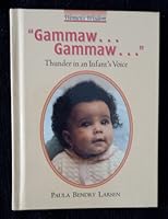 Gammaw-- Gammaw: Thunder in an Infant's Voice 089243693X Book Cover