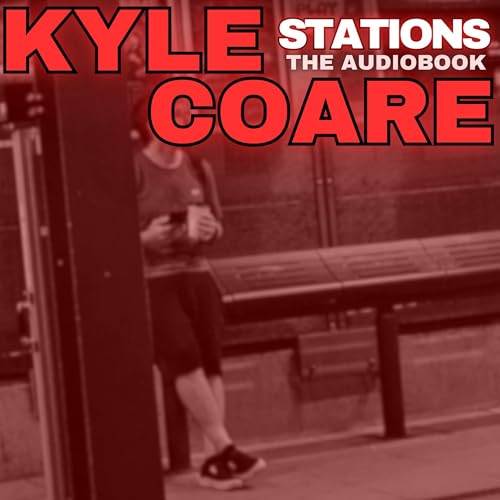 Stations by Kyle Coare episode artwork