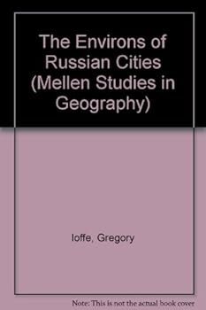 Hardcover The Environs of Russian Cities (Mellen Studies in Geography) Book
