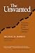The Unwanted: European Refugees From 1St World War (Politics History & Social Chan)