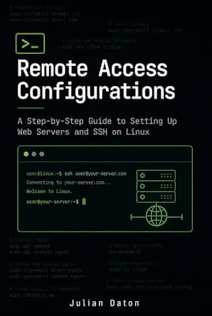 Remote Access Configurations: A Step-by-Step Guide to Setting Up Web ...