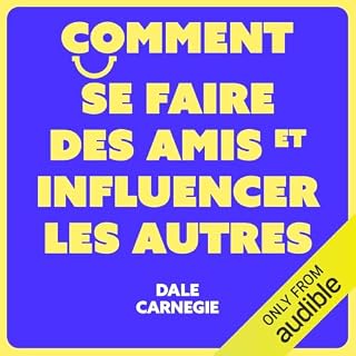 Page de couverture de Comment se faire des amis et influencer les autres