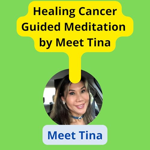 # 1 Healing Cancer -Guided Meditation by CHT Meet Tina