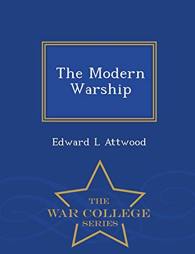 The Modern Warship - War College Series 1296404390 Book Cover