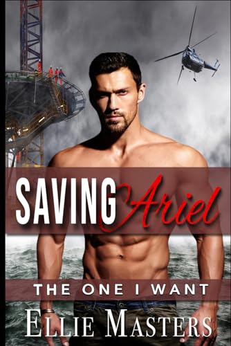 Saving Ariel: a Protective Hero, Second Chance ... 195262536X Book Cover