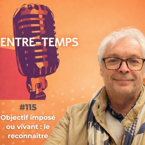 Objectif impos&eacute; ou objectif vivant : comment les reconna&icirc;tre