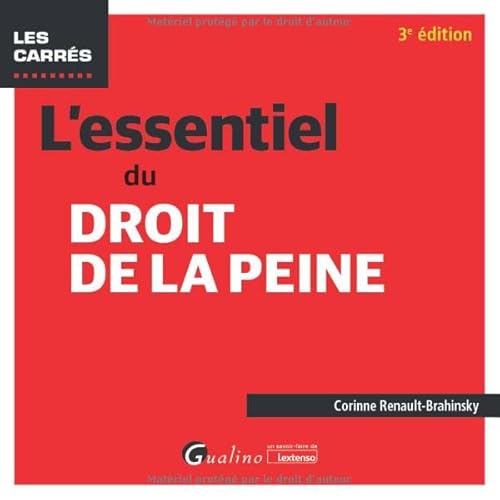 L'essentiel du droit de la peine: Panorama des dispositions récentes